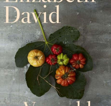 Elizabeth David on Vegetables