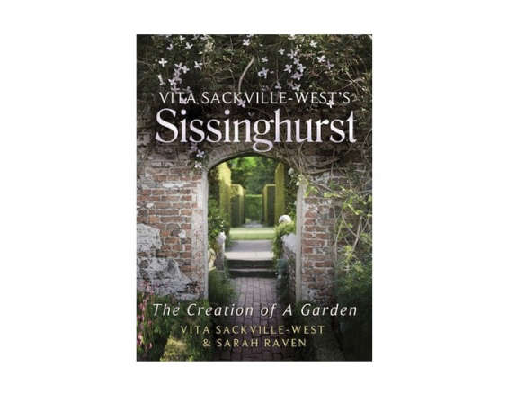 Sissinghurst: Vita Sackville-West and the Creation of a Garden