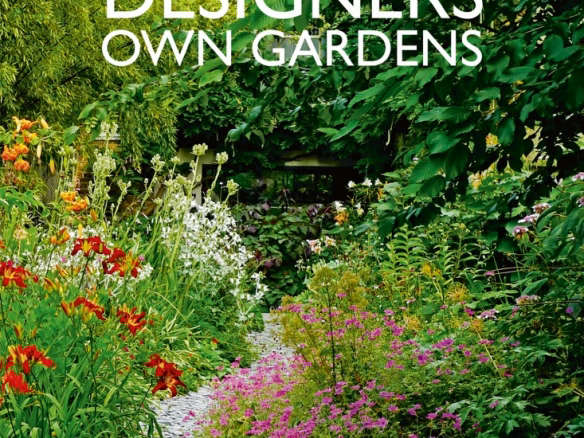 Contemporary Designers’ Own Gardens