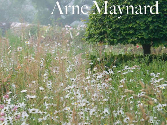 The Gardens of Arne Maynard (Hardcover)