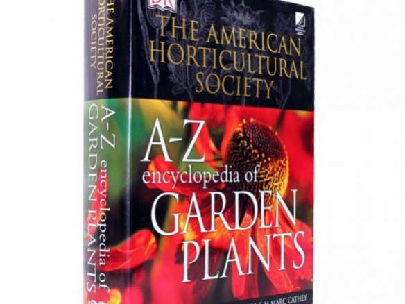 American Horticultural Society A to Z Encyclopedia of Garden Plants