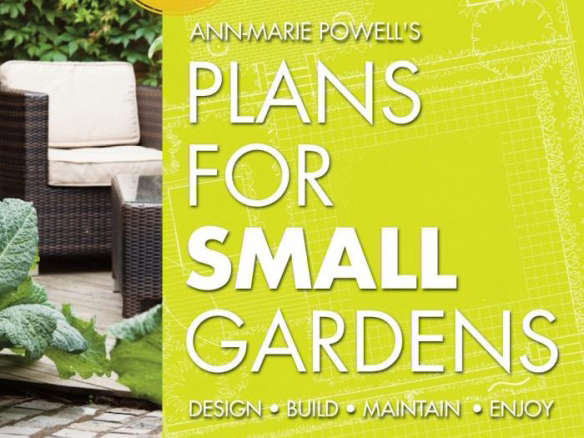 Ann-Marie Powell’s Plans for Small Gardens
