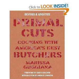 Primal Cuts: Cooking with America’s Best Butchers