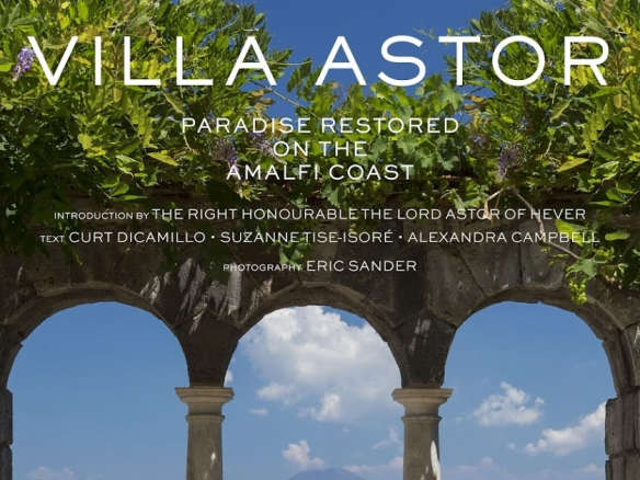 Villa Astor: Paradise Restored on the Amalfi Coast